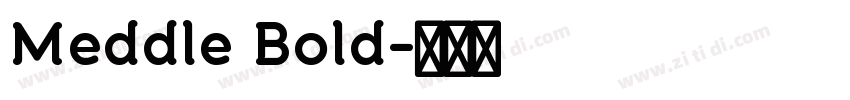 Meddle Bold字体转换